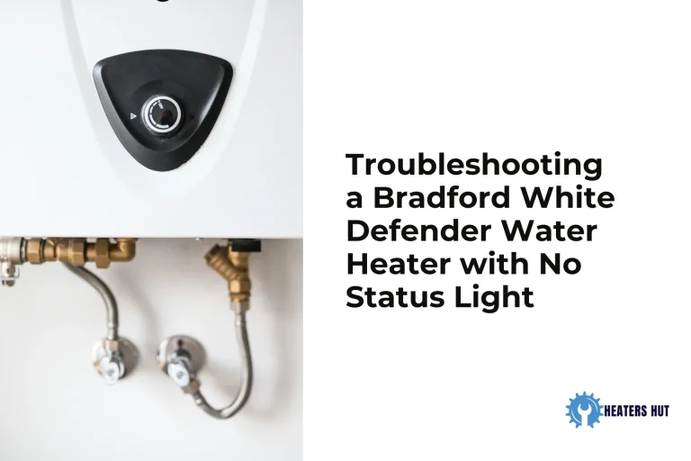 Troubleshooting a Bradford White Defender Water Heater with No Status Light